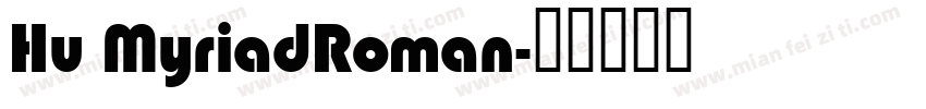 Hu MyriadRoman字体转换